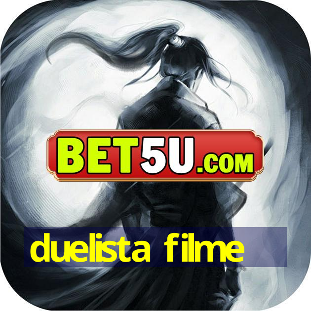 duelista filme